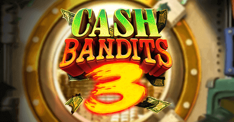 Lucky 247 cashbandit3